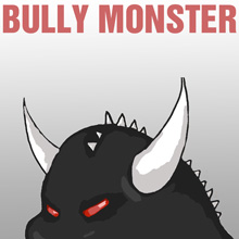 Bully Monster